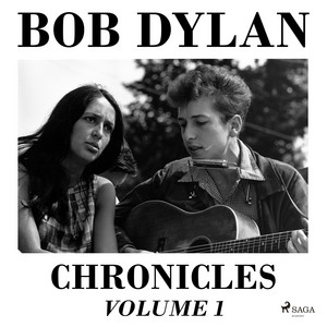 Chronicles, Vol. 1 - Audiobook by Bob Dylan | Spotify