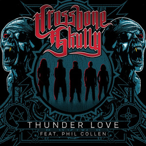 Thunder Love (feat. Phil Collen) by Crossbone Skully, Phil Collen