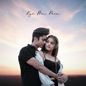Varya Royce - Kya Mai Karu