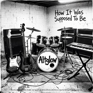 How It Was Supposed to Be by Altglow