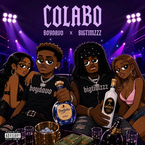 Colabo by Boydavo, Bigtimzzz