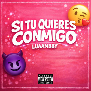 SI TU QUIERES CONMIGO by Luaambby