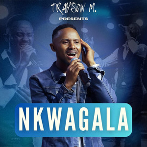 Trayson M official - Nkwagala (Live)