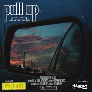 PULL UP (feat. Abstract) by ELLIS!, Abstract