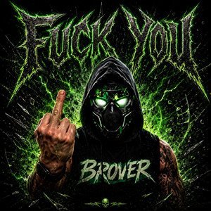 FUCK YOU by BROVER