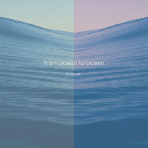 from ocean to ocean by Stillwatr