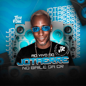 Ao Vivo do Jotaerre no Baile da Cr
