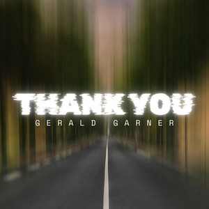 Thank You by Gerald Garner