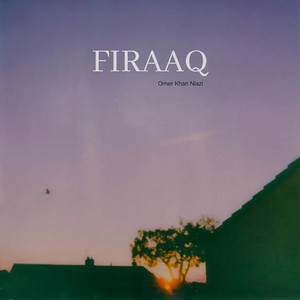 Omer Khan Niazi - Firaaq