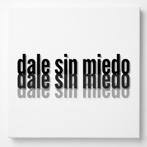 Dale sin miedo by Piketegen Music