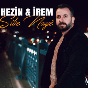 Sibe Nayê by Hezîn, İrem