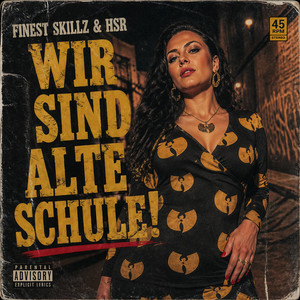 Wir sind alte Schule by Finest Skillz, HSR