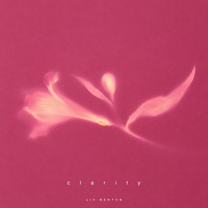 Clarity by Liv Benton