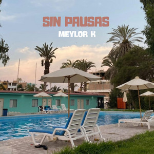 Sin Pausas by Meylor K