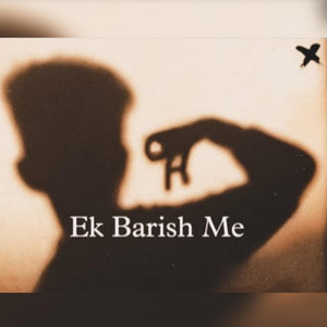 Stylish Insaan - Ek Barish Me