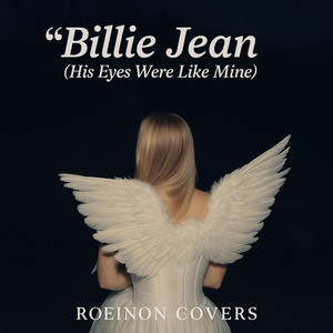 Billie Jean (His Eyes Were Like Mine) by ROEINON, ROEINON Covers