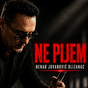 Ne pijem by Nenad Blizanac
