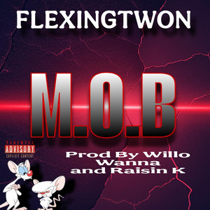 Flexingtwon - M.O.B (MONEY ON MY BRAIN)