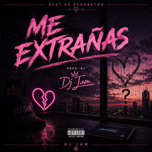 Me Extrañas by Dj Jam