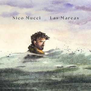 Las Mareas — Nico Mucci