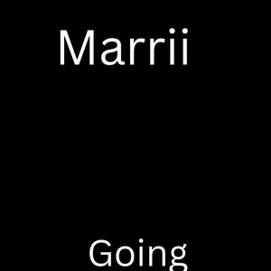 Going by Marrii