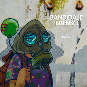 BANDIDAJE INTENSO by Isuelx