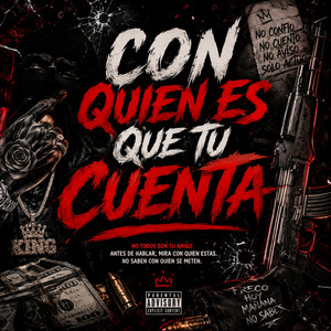 CON QUIEN ES QUE TU CUENTA by NYGGA SEAN PROCUCE