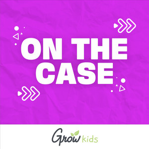On The Case by Grow Kids