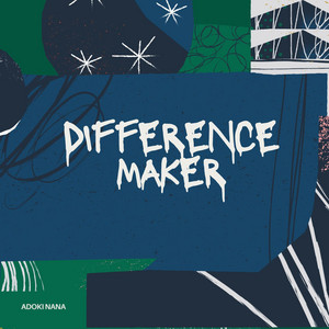 Difference Maker by Adoki Nana