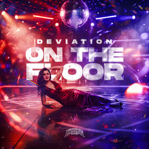 On The Floor by Deviation