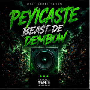 Peyicaste beast de dembow by Juventud Revolucionaria Moderna