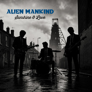 Sunshine & Love by Alien Mankind
