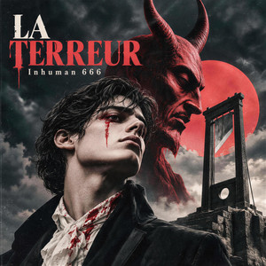 LA TERREUR by Inhuman 666