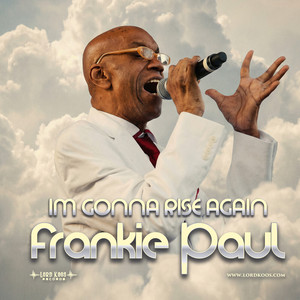 I'm Gonna Rise Again by Frankie Paul