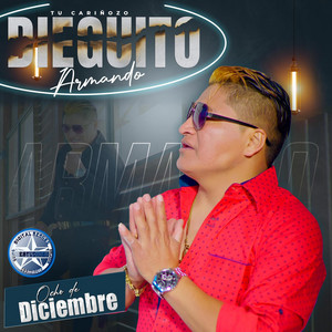 Dieguito Armando - Tu cariñoso - 8 de diciembre