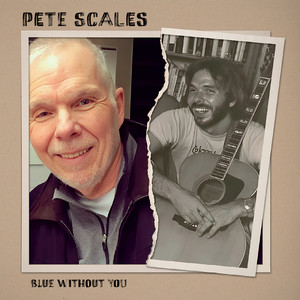 Blue Without You by Pete Scales