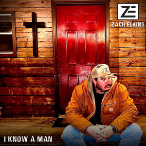 I Know A Man by Zach Elkins