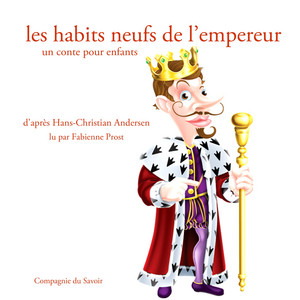 Les habits neufs de l'empereur (Andersen) [Les plus beaux contes pour enfants]