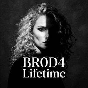 Lifetime (Or Even Longer) by BR0D4