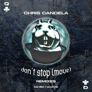 Don't Stop Move (Godier Remix) by Chris Candela, Godier