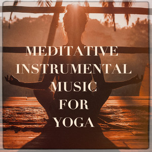 Meditative Instrumental Music for Yoga album