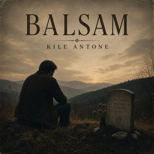 Balsam by Kile Antone