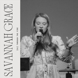 Through the Fire by Savannah Grace Walsh