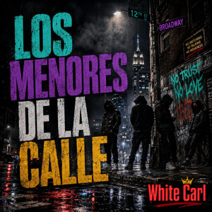 Los Menores De La Calle by White Carl