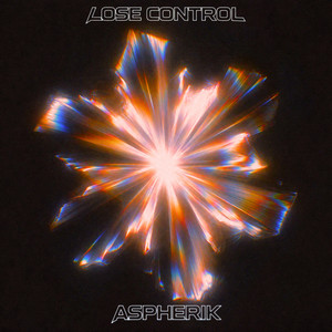 Lose Control by Aspherik