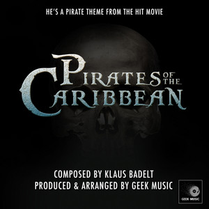 Geek Music - Pirates of the Caribbean / Main Theme / He's a Pirate