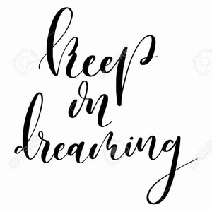 Keep on Dreaming by Jusplaindeon