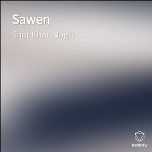 Sher Khan Nagri - Sawen