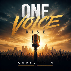 One Voice Rise by Godsgift N