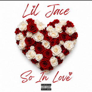 SO IN LOVE by Lil Jace